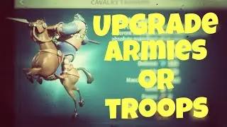RISE OF CIVILIZATIONS UPGRADE TROOPS AND ARMIES