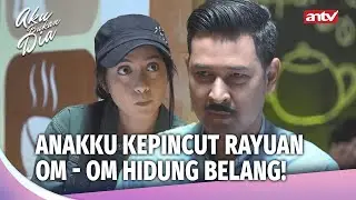 PUTRIKU JADI MAINANNYA GADUN BEJAT! | Aku Bukan Dia Eps 03 (3/5)