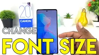 How to change font size in Tecno Camon 20
