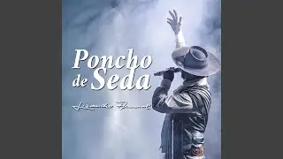 Poncho de Seda (Ao Vivo)