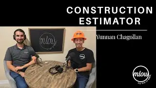 CONSTRUCTION ESTIMATOR w/ Yunnan Chagollan