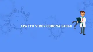 Apa Itu Mutasi Virus Corona E484K 'Eek'?
