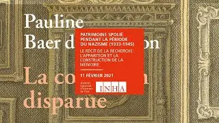Patrimoine spoli&eacute; l  Le r&eacute;cit de la recherche : l&rsquo;apparition et la construction de la m&eacute;moire