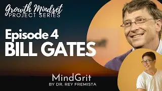 Most Important Life Lessons from Bill Gates | Episode 4: Bill Gates // MindGrit