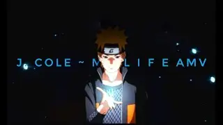 J. Cole ~ My Life AMV