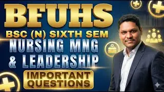 Nursing Management Important Questions for BFUHS Exam 2026 | B.Sc Nursing 6th Sem | BSC NURSING IMP