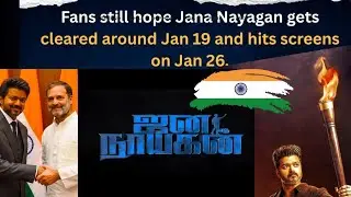 🔥Jana Nayagan Release on Republic day 🇮🇳 censor issue 🚫 on 20th January  count judgement 😱