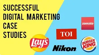 5 Sucessful Digital Marketing Case studies #digitalmarketing #lay's #toi #nikon #burgerking #zomato