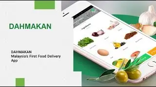 Dahmakan | Best Food Delivery Service App | Sphinx Solutions
