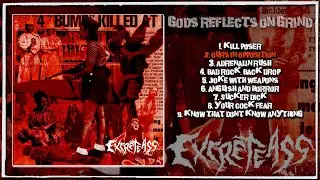 EXCRETEASS &ndash; Gods Reflects On Grind (Japanese Grindcore, 2017, Full Album)