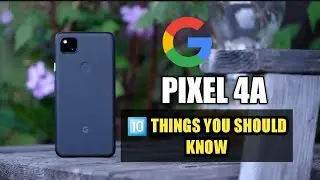 Pixel 4a Ten 🔟 Things You should know | FULL SPECS |