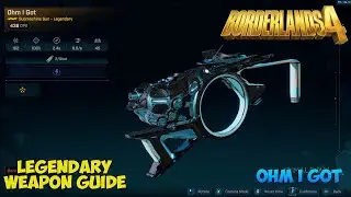 Borderlands 4 - Ohm I Got (Legendary Weapon/Gear Guide)