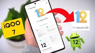 iQOO 7 FunTouch Ui 12 & Android 12 Update is Rolling out for users 💪🏻💪🏻👌😍