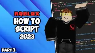 How To Script On Roblox 2023 - Episode 3 (Properties)