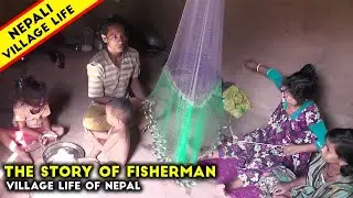 Nepali Village life | The story of Fisherman | IamSuman