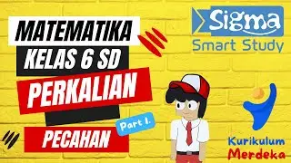MATEMATIKA 6 SD PERKALIAN PECAHAN PART 1 (PERKALIAN PECAHAN DENGAN BILANGAN ASLI)