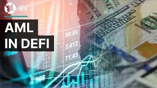 AML in DeFi | Decrypting the Law by 0x