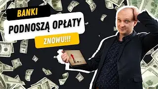 Banki wyciskają ostatnią złotówkę ze swoich klientów #1