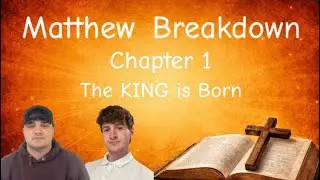 Matthew Chapter 1 - Truth and Trials | Ep. 21