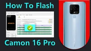 How To Flash Tecno Camon 16 Pro CE8 Stock Firmware Install Dead Boot Repair With Free Tool