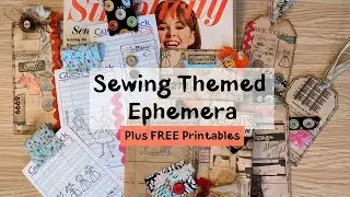Sewing Themed Ephemera [Plus FREE Printables]