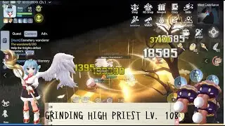 HP HIGH PRIEST GRINDING GOT 20M++ ON LV 108 !! CLAMP PART 175 ~ RAGNAROK ORIGIN 라그나로크오리진
