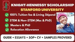 Knight-Hennessy Scholarship 2025 | Full Guide + Essay Samples + Tips for Stanford Application