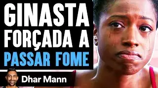 Ginasta Forçada A Passar Fome | Dhar Mann Studios