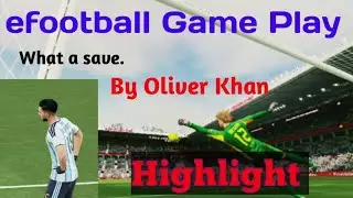 efootball Game Play. Oliver Khan Saved.