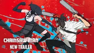 CHAINSAW MAN - THE MOVIE : REZE ARC - New Trailer - In Cinemas Sept 24