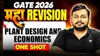 GATE 2026 | Plant Design & Economics One Shot Maha Revision 🔥 | Ankur bansal Sir