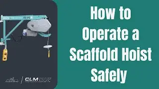 How to Operate a Scaffold Hoist Safely | CLM Construction Supplies Ltd