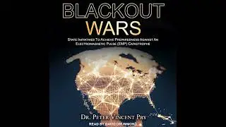 Blackout Wars: State Initiatives To Achieve Preparedness Against An Electromagnetic Pulse (EMP)