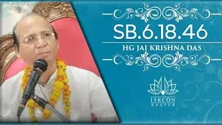 SB.6.18.46 ll HG Jai Krishna Prbhuji