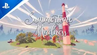 Summertime Madness - Extended Release Trailer | PS5, PS4