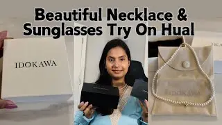 Unboxing IDOKAWA Pearl Necklace |Sunglasses Polarized Aviator!