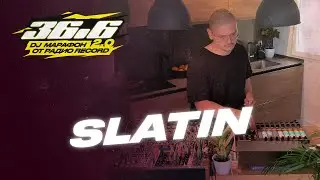 SLATIN &mdash; DJ Марафон &laquo;36.6&raquo; 2.0 от Радио Record