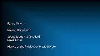Future Vision - Roland Hanneman | Sound Ideas (SIPML-D03) [Full Track] - HOTPML #1194