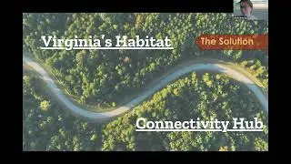 Virginia&rsquo;s Habitat Connectivity Hub 101