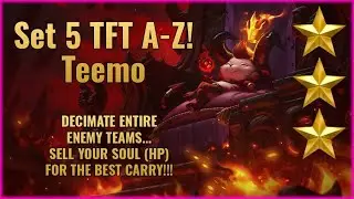 TFT Set 5 A-Z : Teemo