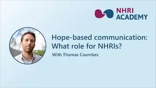 Hope-based communications: What role for NHRIs? - Thomas Coombes