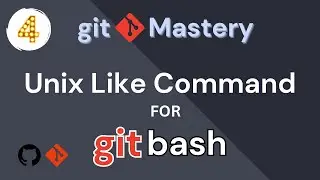 Git & GitHub Mastery Series | Git Bash Tutorial: Basic Unix Commands