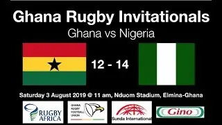 Ghana vs Nigeria - Ghana-Nigeria Rugby Presidents' Cup August 2019 - 1st Half