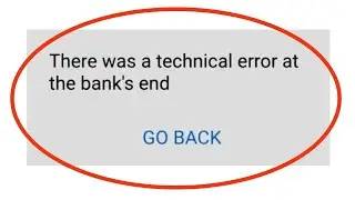 How To Fix There Was A Technical Error At The Bank's End Problem In Flipkart