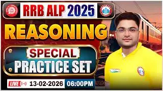 RRB ALP Reasoning Classes 2025 | Special Practice Set | RRB ALP 2026 | By Shobhit Sir