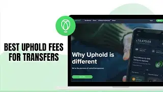 Best Uphold fees for transfers?