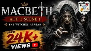 MACBETH ACT 1 SCENE 1|LINE BY LINE EXPLANATION IN HINDI|ISC CLASS 11|BACKBENCHERS ACADEMY#MAYANK SIR