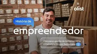 Hist&oacute;ria de empreendedor: como gerenciar m&uacute;ltiplos CNPJs e marketplaces com a Techlumens