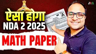 OMG 😲  | Ye HOGA NDA 2 2025 MATHS PAPER KA LEVEL 🚀 | Must Watch !!