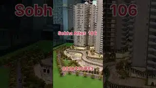 SOBHA ALTUS SECTOR 106 GURGAON  #dwarkaexpressway #realestate #delhiproperty